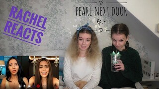 Rachel Reacts: Pearl next door Ep.4