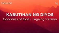 Goodness of God || Tagalog Version