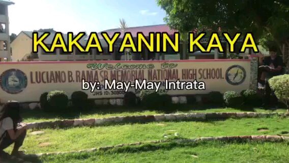 Kakayanin Kaya by: May-May intrata