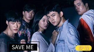 SAVE ME SEASON 1 EPISODE 32 ( FINALE) TAGALOG DUBBED