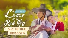 LOVERS OF THE RED SKY / TAGALOG DUB / EPISODE 9