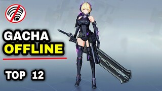 Top 12 best OFFLINE GACHA game for Android iOS | GACHA OFFLINE game Mobile Not Pay to win Gacha game