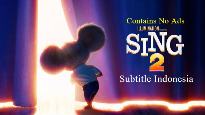 Sing 2 (2021) Subtitle Indonesia