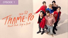 THAME PO HEART THAT SKIPS A BEAT EP 1 🇹🇭