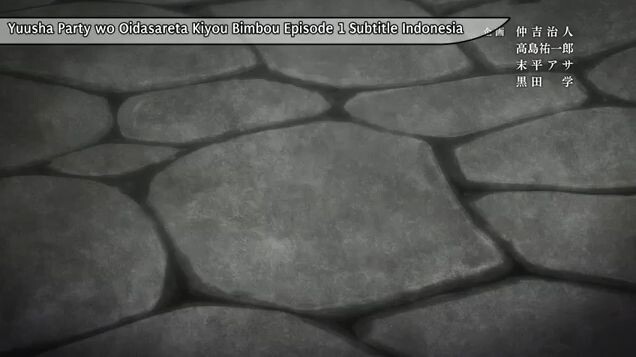 Yuusha party wo oidasareta kiyoubinbou episode 1