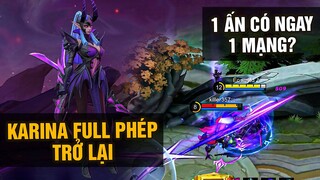 MLBB | KARINA FULL PHÉP TRỞ LẠI: "1 ẤN 1 MẠNG"??? | Tốp Mỡ