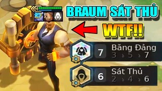 BRAUM 3 SAO - 6 SÁT THỦ + 7 BĂNG ĐẢNG? 1 HẤT TUNG = TAN HẾT BẢN ĐỒ LÀ CÓ THẬT