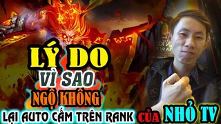 Đây LÀ LÝ DO TẠI SAO NGỘ KHÔNG LẠI BỊ CẤM TRONG ĐẤU RANK VÀ ĐỈNH CAO