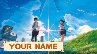 ANIME REVIEW || YOUR NAME ( KIMI NO NAWA )