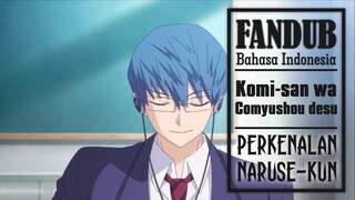 [FANDUB INDO] Perkenalan si Narsis Naruse-Kun | Komi-san wa, Comyushou desu