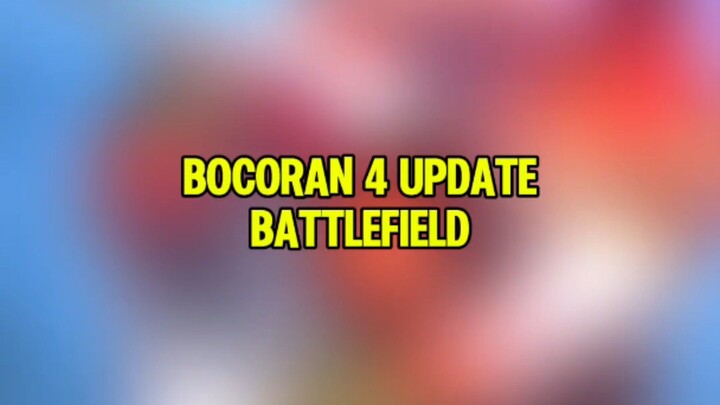 Bocoran update battlefield terbaru setalah reset season nanti#updatebattlefield #MLBBGoldenMonth #ML