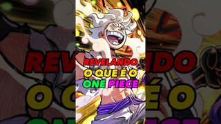REVELANDO O QUE É O ONE PIECE #onepiece #onepieceshorts #shorts #anime #imu #luffy #luffygear5 #sabo