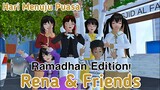 Ramadhan Edition || RENA & FRIENDS (menuju puasa) || DRAMA SAKURA SCHOOL SIMULATOR