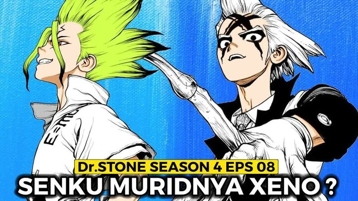 Dr.Stone Season 4 Episode 08  -  Senku Adalah Muridnya Dr.Xeno  -  -