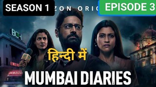 MUMBAI DIARIES SEASON-1 EPISODE 3, IN HINDI, LATEST ACTION THRILLER SERIES 2024🔥🔥🎃🎃💀💀🍿🍿📴📴❣