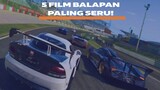 5 FILM BALAPAN PALING SERU