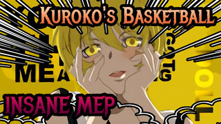 Kuroko's Basketball|【AMV】 INSANE MEP