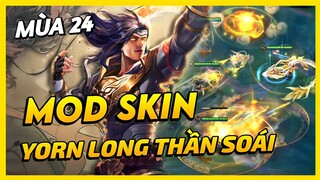 Mod Skin Yorn Long Thần Soái Mùa 24 Mới Nhất Full Hiệu Ứng Không Lỗi Mạng | Yugi Gaming