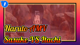 [Naruto AMV] Match-fixing? Dudevorce! Sasuke VS Itachi_N1
