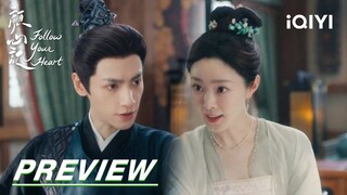 EP04 Preview | Follow your Heart 颜心记 | iQIYI