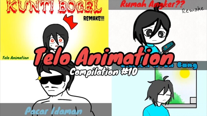 Telo Animation Compilation #10