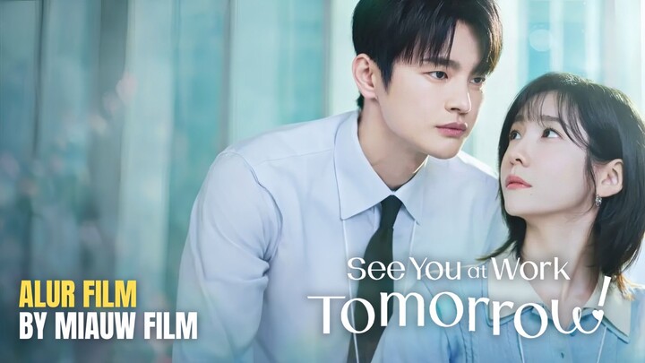 🎬 See You at Work Tomorrow (2026) Episode 4 Sub Indonesia