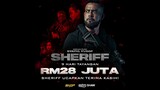 Sheriff | 9 HARI TAYANGAN RM28 JUTA 🔥