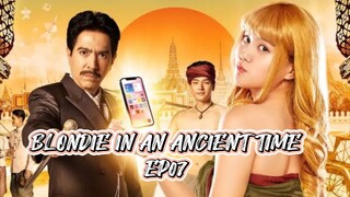 [ENGSUB] BLONDIE IN AN ANCIENT TIME EP07