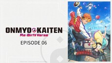 Onmyou Kaiten Re:Birth EP 06