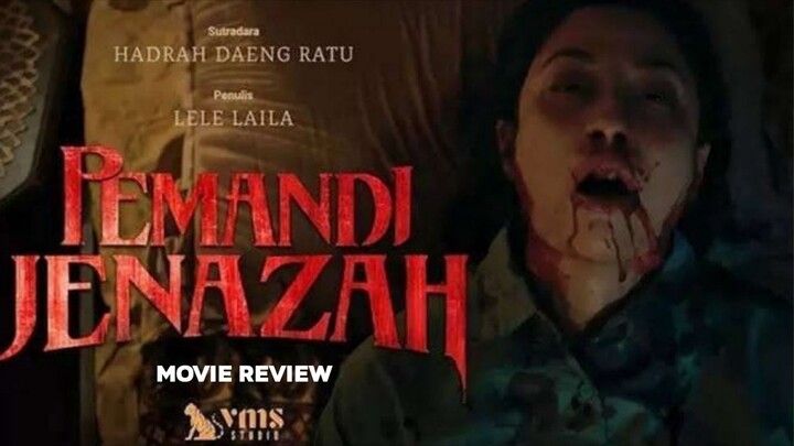 PEMANDI JENAZAH | MOVIE REVIEW