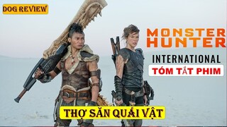 REVIEW PHIM MONSTER HUNTER - THỢ SĂN QUÁI VẬT || DOG REVIEW