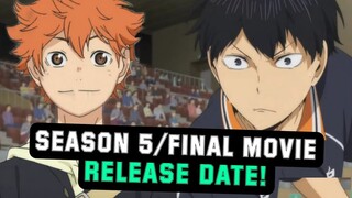 HAIKYUU SEASON 5 RELEASE DATE AND TRAILER - [Haikyuu: Final Movie release date]