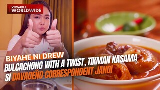Bulcachong with a twist, tikman kasama si Davaoeño correspondent Jandi | Biyahe ni Drew