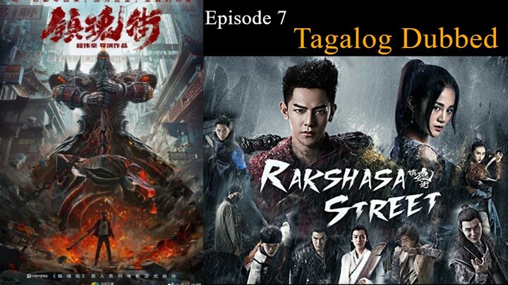 Rakshasa Street Episode 7 Tagalog Dubbed