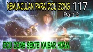 KEMUNCULAN PARA DOUZONG DI KOTA KAISAR HITAM PART2 ! - DOUZONG SEKTE KAISAR HITAM !