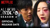 All Of Us Are Dead Season 2 | Release Date Announced | Netflix