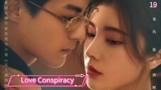 [ SUB INDO] Love Conspiracy Ep 19