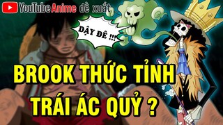 Brook sẽ thức tỉnh trái ác quỷ của Luffy để kết liễu Kaido | top giả thuyết phân tích One Piece hay