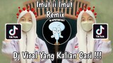 IMUT II IMUT REMIX SOUND STYWN VIRAL TIK TOK TERBARU 2022 !