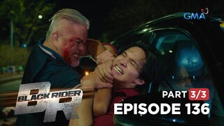 Black Rider: Ang lumalalang sitwasyon nina Elias at ng pangulo! (Full Episode 136 - Part 3/3)