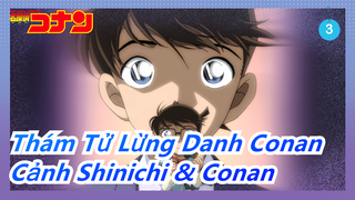 Thám Tử Lừng Danh Conan |Shinichi & Conan xuất hiện cùng lúc！_3