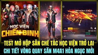 Test Mở Hộp Săn Chế Tác HỌC VIỆN CHIẾN BINH Trở Lại, Chi Tiết Skin M4A1 Nâng Cấp Hỏa Ngục |Free Fire