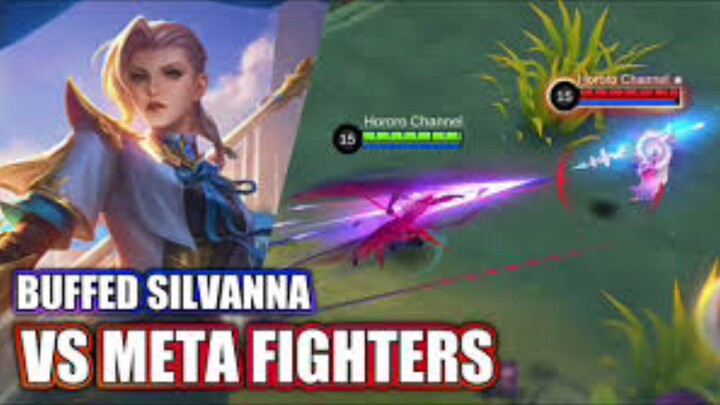 BUFF SILVANNA VS META FIGHTERS