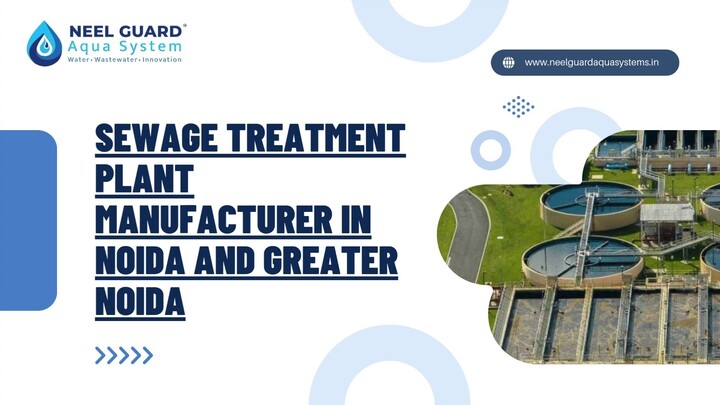 Sewage Treatment Plant Manufacturer in Noida and Greater Noida