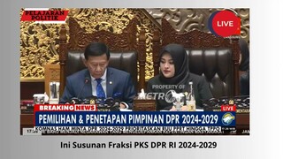 Pemilihan Dan Penetapan Pimpinan DPR 2024-2029