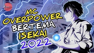 7 REKOMENDASI ANIME MC OVERPOWER ISEKAI TAHUN 2022