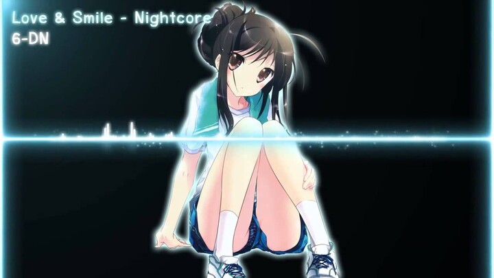 Love & Smile   Nightcore