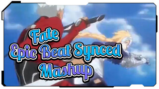 Fate Epic Beat Synced Mashup