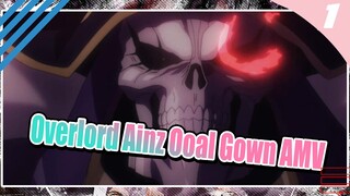 Overlord Ainz Ooal Gown AMV