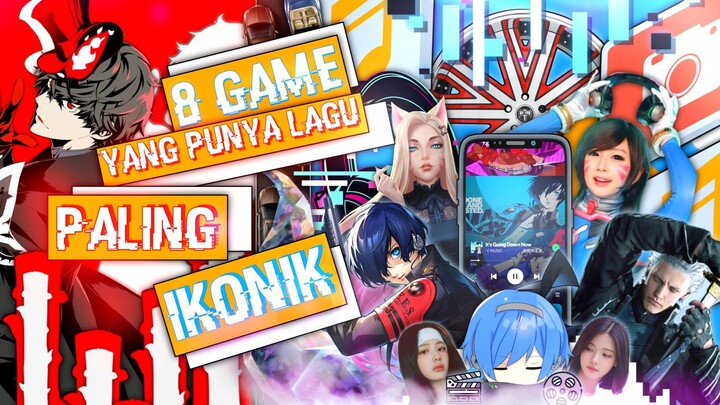 8 GAME DENGAN LAGU PALING IKONIK